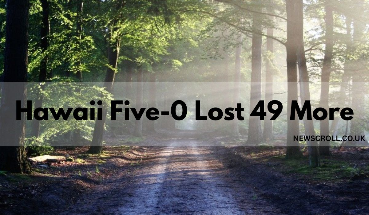 Hawaii Five-0 Lost 49 More