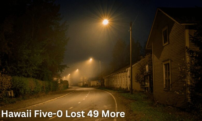 Hawaii Five-0 Lost 49 More